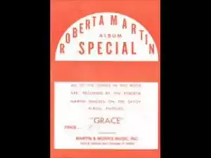 The Roberta Martin Singers - Grace